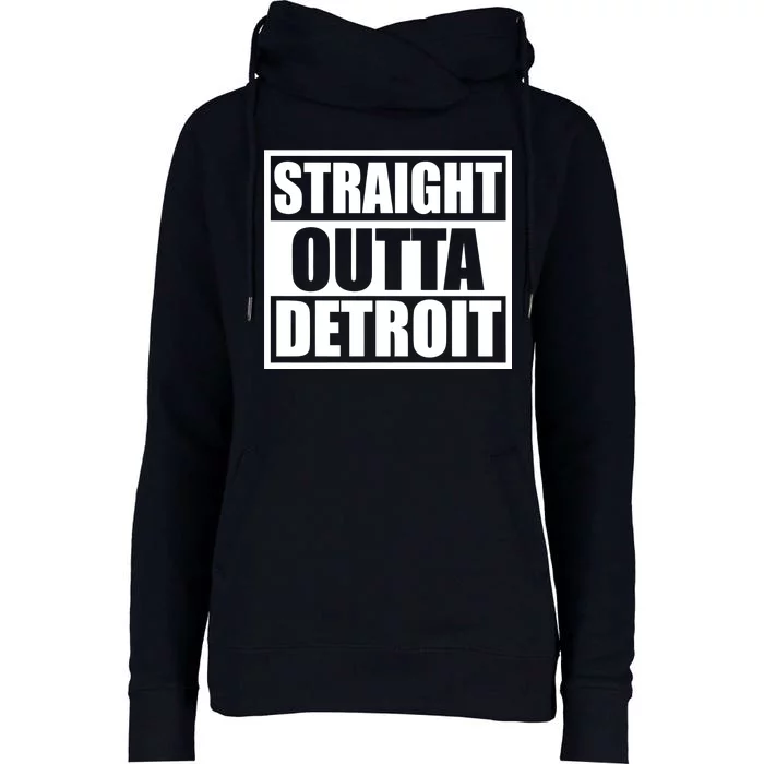 Striaght Outta Detroit Michigan Womens Funnel Neck Pullover Hood