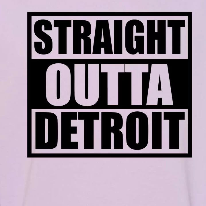 Striaght Outta Detroit Michigan Garment-Dyed Sweatshirt