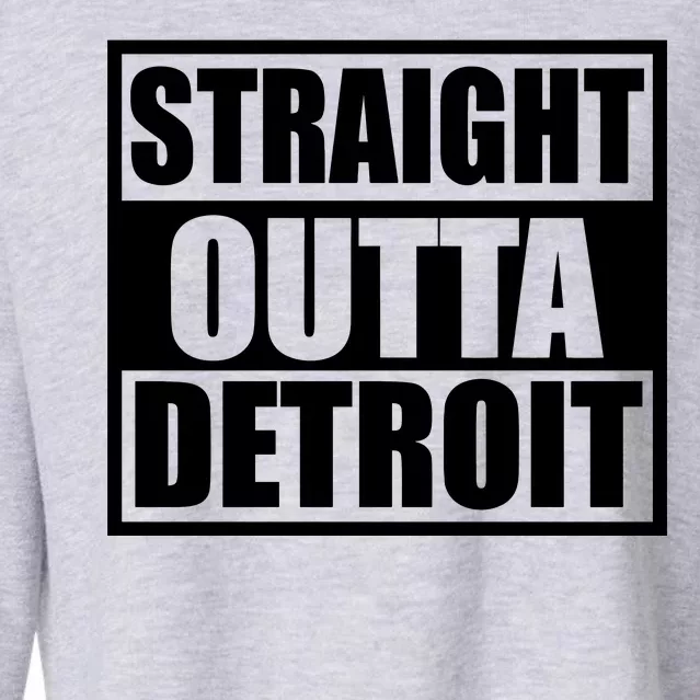 Striaght Outta Detroit Michigan Cropped Pullover Crew