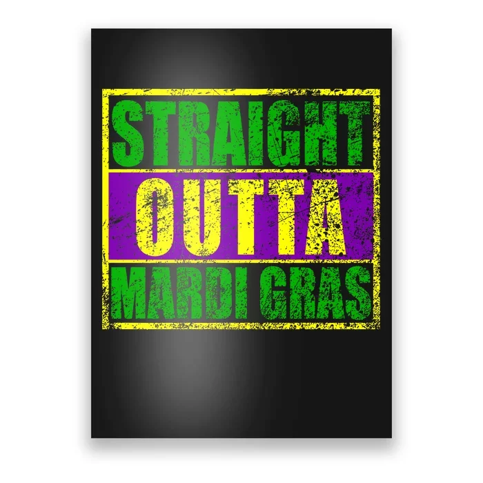 Striaght Outta Mardi Gras New Orleans Party Poster