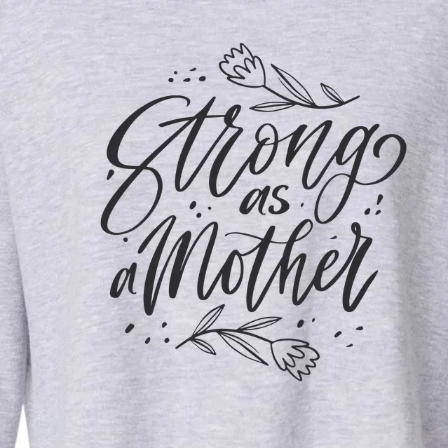 Strong As A Mother Cropped Pullover Crew