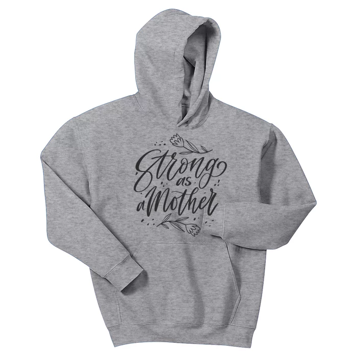 Strong As A Mother Kids Hoodie