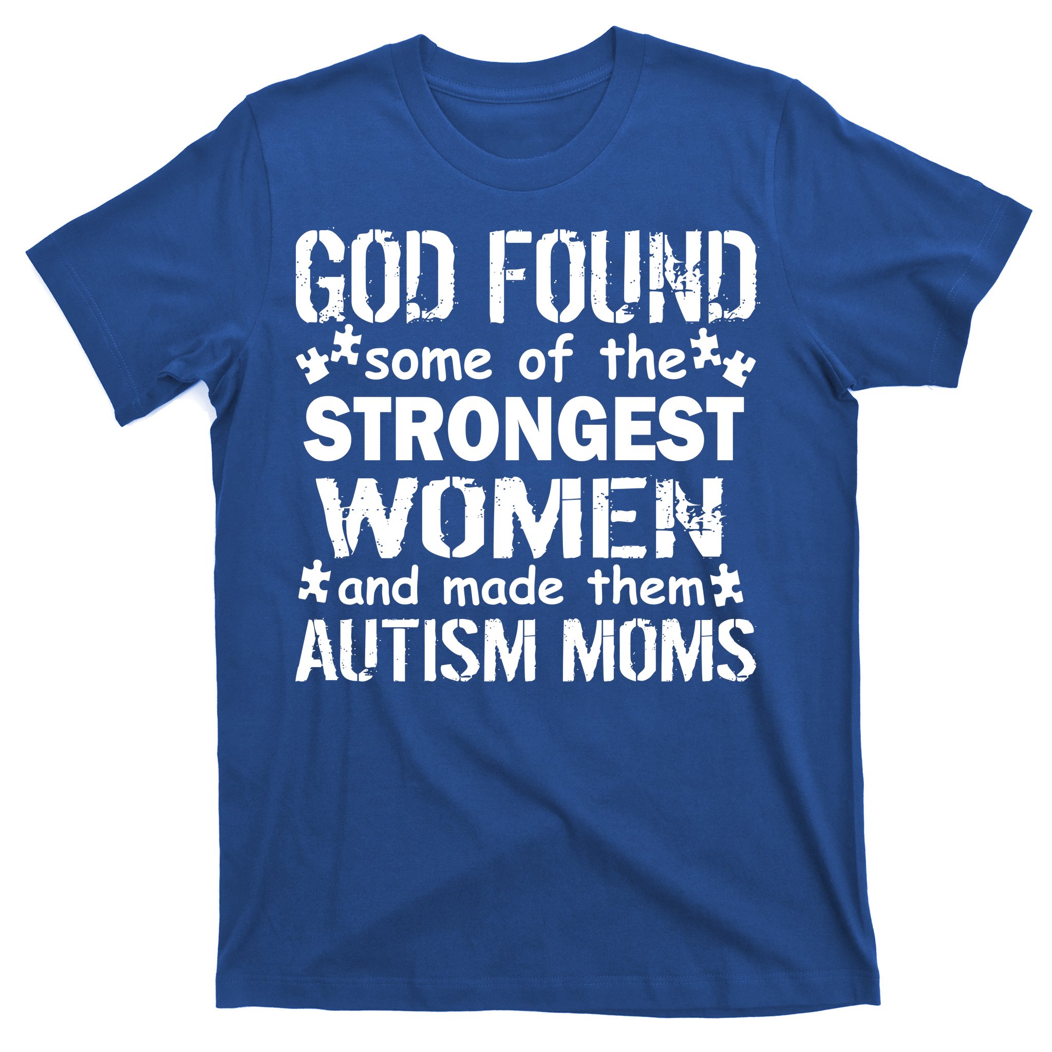 Strong Autism Mom Quote T-Shirt | TeeShirtPalace