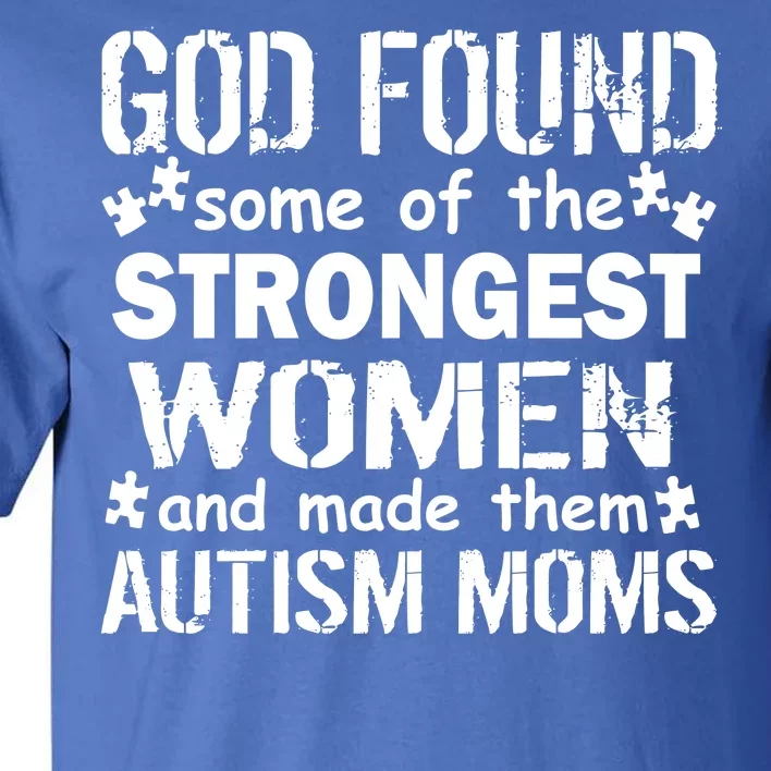 Strong Autism Mom Quote Tall T-Shirt