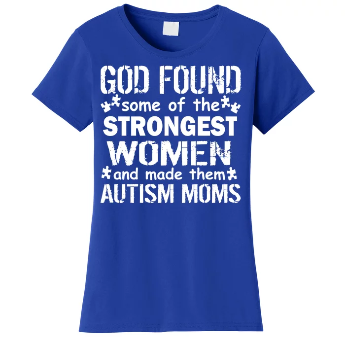 Strong Autism Mom Quote Women's T-Shirt