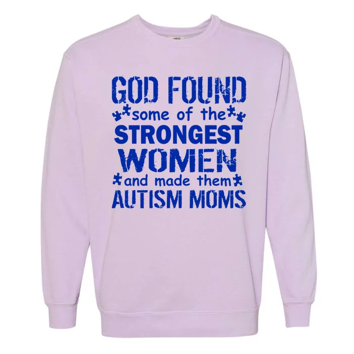 Strong Autism Mom Quote Garment-Dyed Sweatshirt