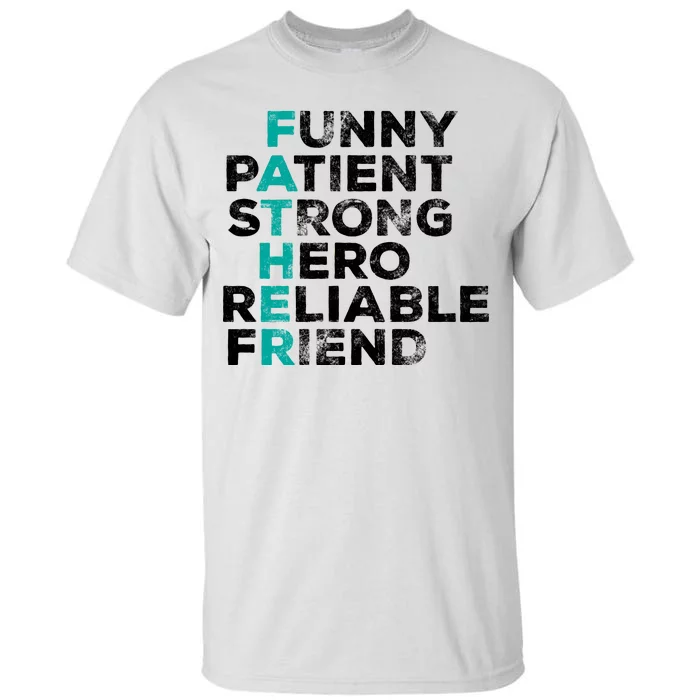 Strong Father Meaning Tall T-Shirt