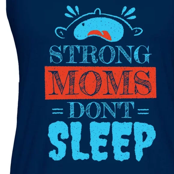 Strong Moms Don't Sleep Ladies Essential Flowy Tank