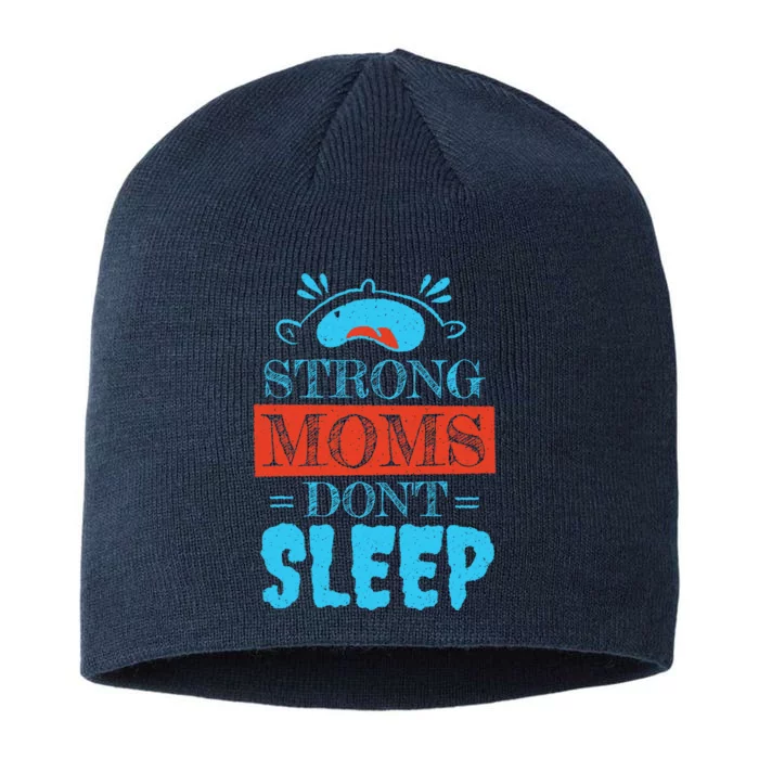 Strong Moms Don't Sleep 8 1/2in Sustainable Knit Beanie