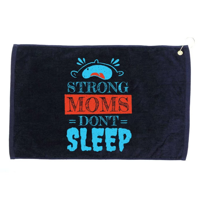 Strong Moms Don't Sleep Grommeted Golf Towel