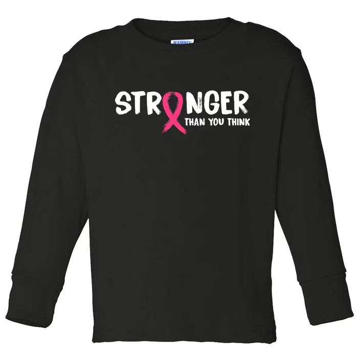 Stronger Than You Think Breast Cancer Ribbon Toddler Long Sleeve Shirt