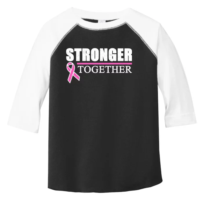 Stronger Together Breast Cancer Awareness Toddler Fine Jersey T-Shirt