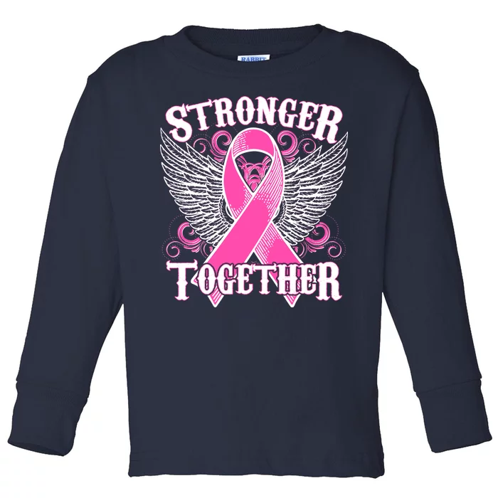 Stronger Together Support Breast Cancer Awareness Toddler Long Sleeve Shirt