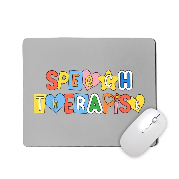 Speech Therapy Speech Language Pathologist Therapist SLP Mousepad