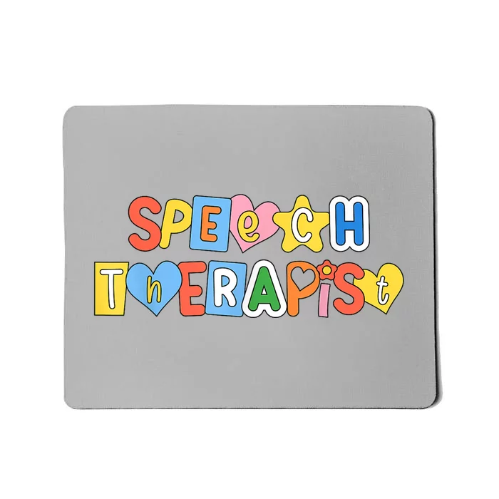 Speech Therapy Speech Language Pathologist Therapist SLP Mousepad