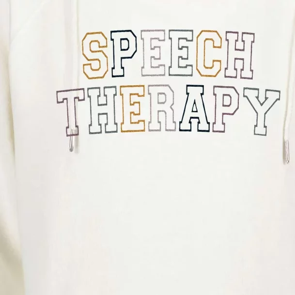 Speech Therapy Speech Language Pathologist Therapist Womens Funnel Neck Pullover Hood