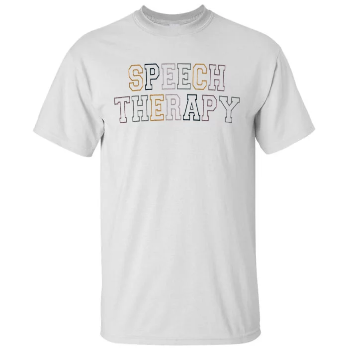 Speech Therapy Speech Language Pathologist Therapist Tall T-Shirt