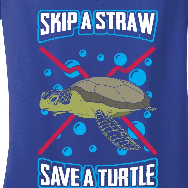 Skip The Straw Save A Turtle Clean Oceans Gift Women's V-Neck T-Shirt