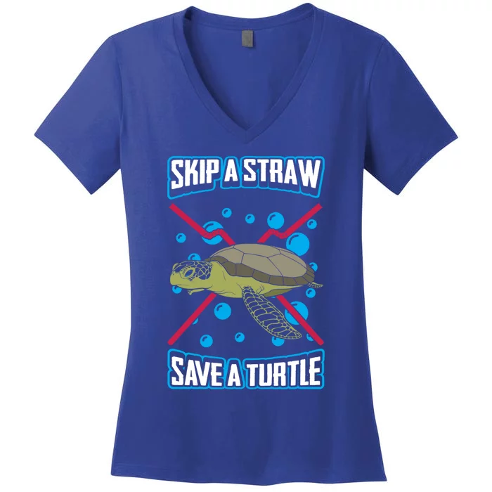 Skip The Straw Save A Turtle Clean Oceans Gift Women's V-Neck T-Shirt