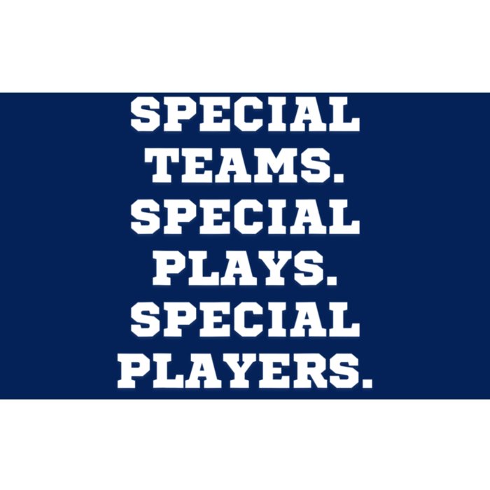 Special Teams Special Plays Special Players Funny Bumper Sticker