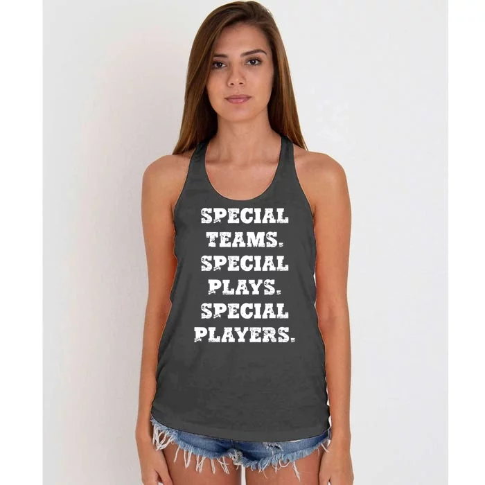 Special Teams Special Plays Special Players Funny Women's Knotted Racerback Tank