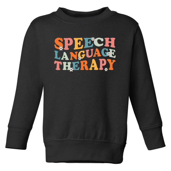 Speech Therapy Speech Language Therapy Pathologist Retro SLP Toddler Sweatshirt