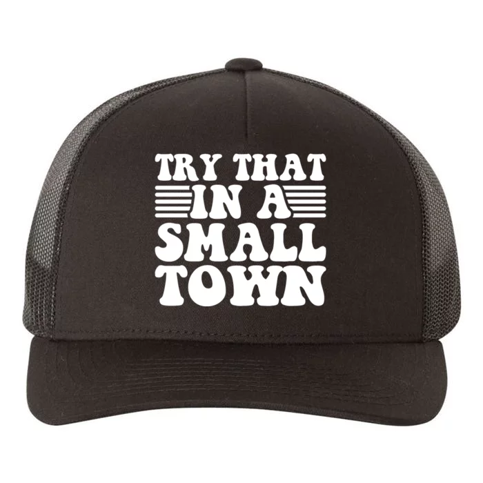 Small Town Yupoong Adult 5-Panel Trucker Hat