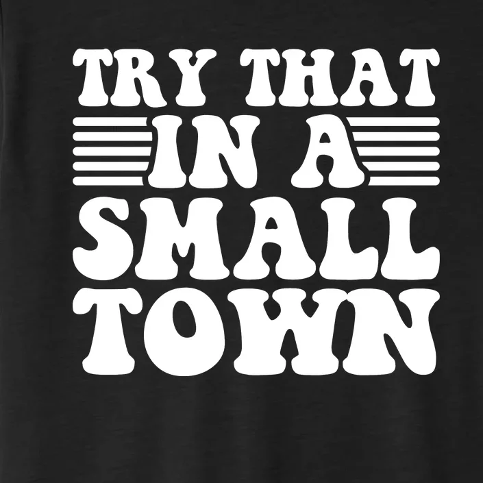 Small Town ChromaSoft Performance T-Shirt