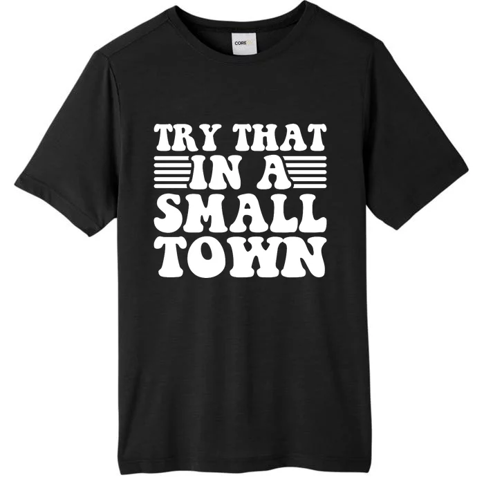 Small Town ChromaSoft Performance T-Shirt