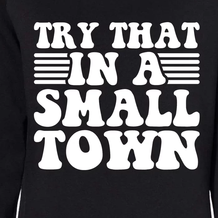 Small Town Womens California Wash Sweatshirt