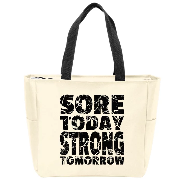 Sore Today Strong Tomorrow Fitness Strength Workout Gear Zip Tote Bag