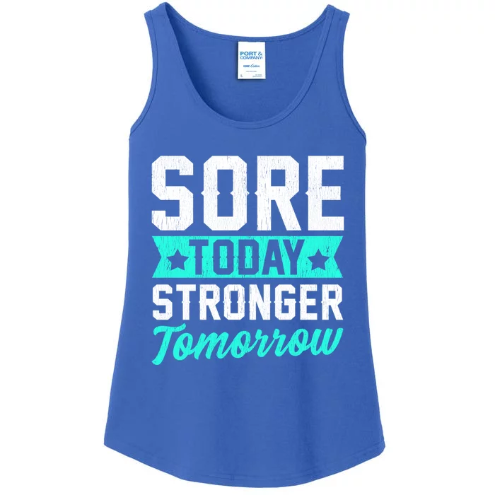 Sore Today Stronger Tomorrow Sore Muscles Gym Goer Fitness Gift Ladies Essential Tank