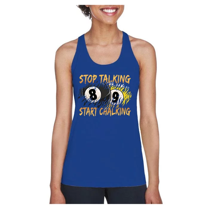 Stop Talking Start Chalking Billiards Cue 8ball Pool Gift Women's Racerback Tank