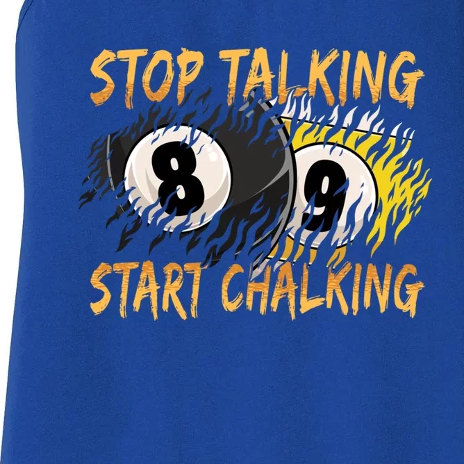 Stop Talking Start Chalking Billiards Cue 8ball Pool Gift Women's Racerback Tank