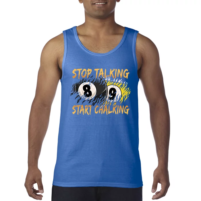 Stop Talking Start Chalking Billiards Cue 8ball Pool Gift Tank Top