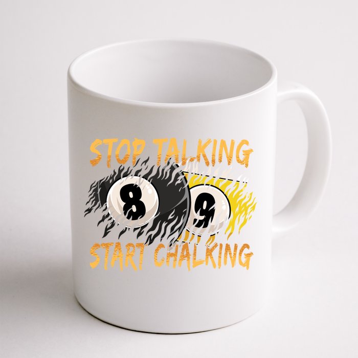 Stop Talking Start Chalking Billiards Cue 8ball Pool Gift Front & Back Coffee Mug