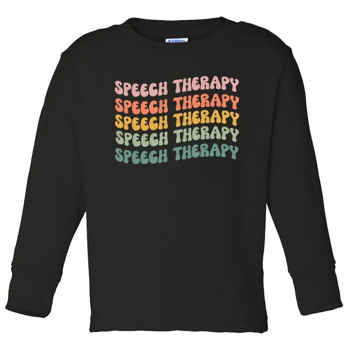 Speech Therapy Speech Language Pathologist Slp Team Toddler Long Sleeve Shirt