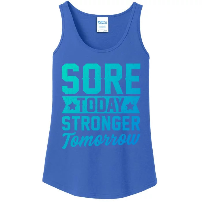 Sore Today Stronger Tomorrow Sore Muscles Gym Goer Fitness Gift Ladies Essential Tank