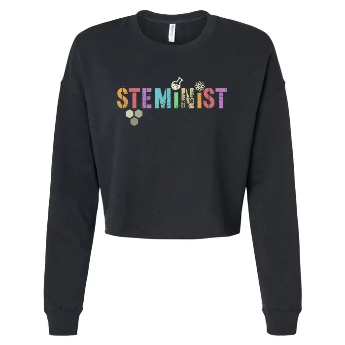 STEMINIST Technology Student STEM Teacher Women Engineering Cropped Pullover Crew