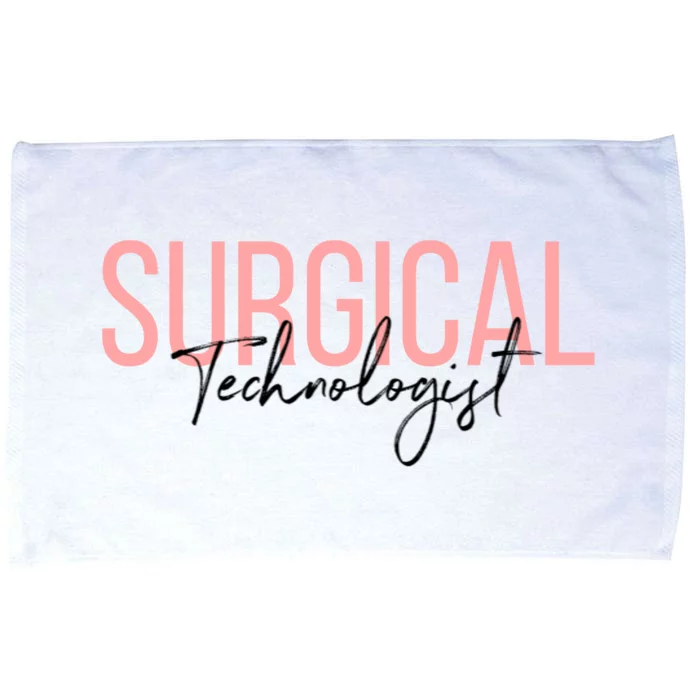 Surgical Technologist Scrub Tech Meaningful Gift Microfiber Hand Towel