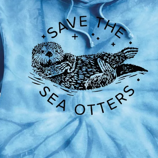 Save The Sea Otters Tie Dye Hoodie