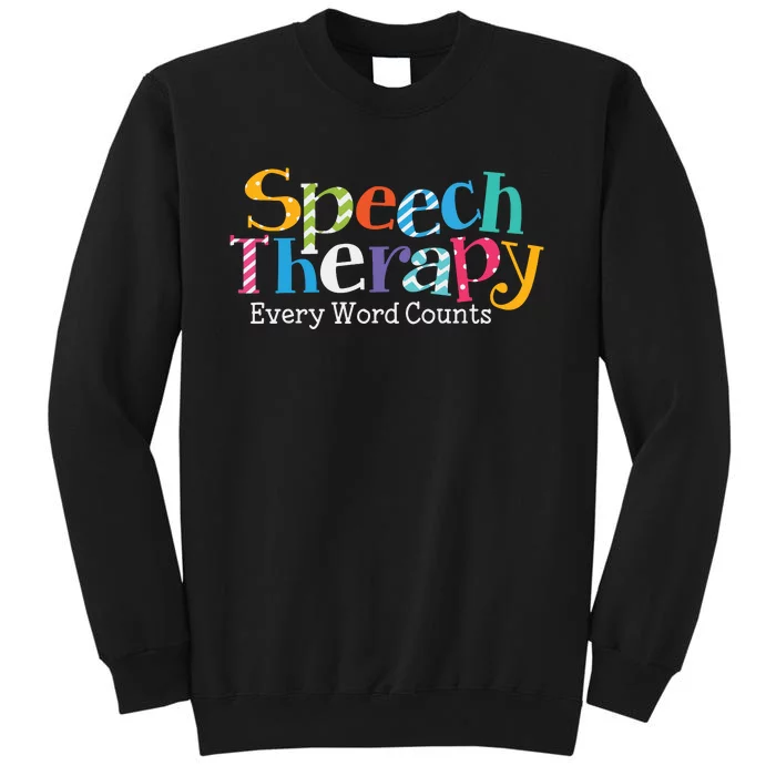 Speech Therapy Speech Language Pathologist Therapist Sweatshirt