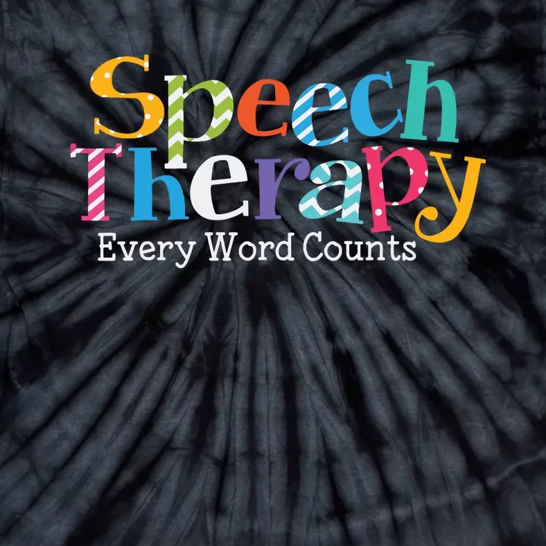 Speech Therapy Speech Language Pathologist Therapist Tie-Dye T-Shirt