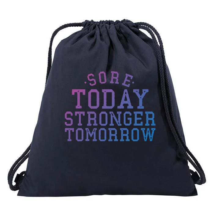 Sore Today Stronger Tomorrow Funny Workout Gym Exercise Gift Drawstring Bag