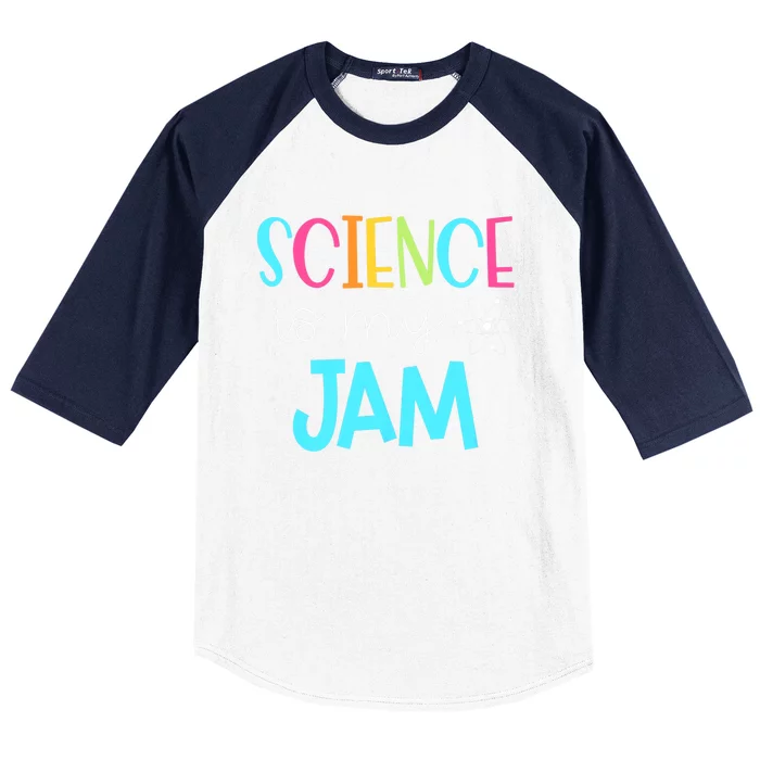 Science Teacher Science Is My Jam Baseball Sleeve Shirt