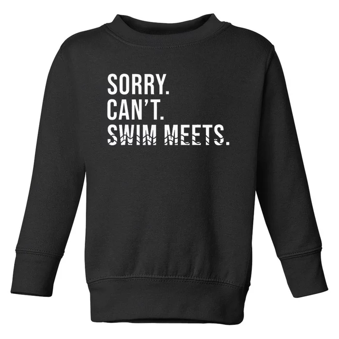 Swim Tees Sorry Can't Swim Meets Funny Swimming Toddler Sweatshirt