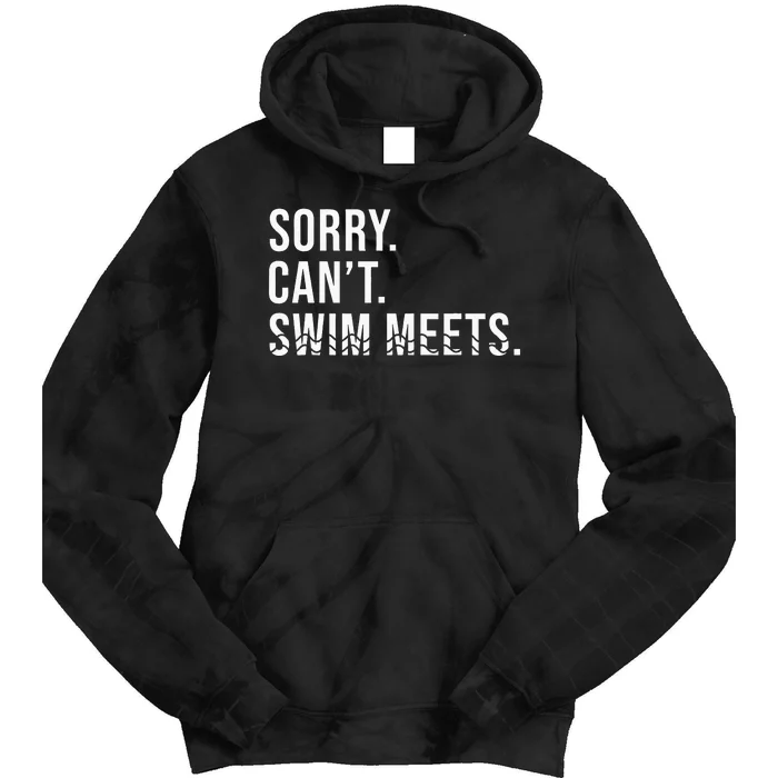 Swim Tees Sorry Can't Swim Meets Funny Swimming Tie Dye Hoodie