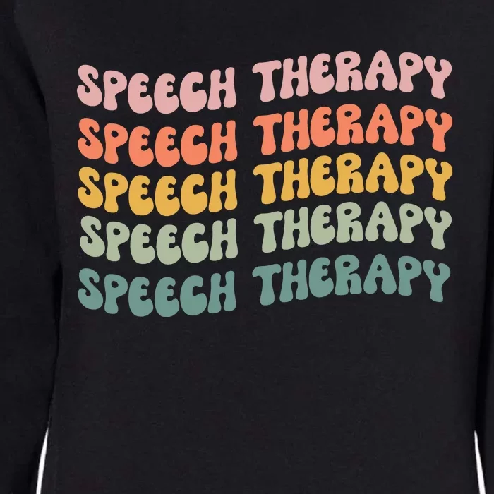 Speech Therapy Speech Language Pathologist SLP Team Women Womens California Wash Sweatshirt