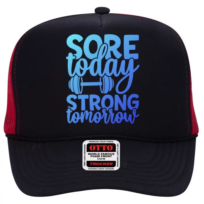 Sore Today Strong Tomorrow Gym Workout Motivational Gift High Crown Mesh Trucker Hat