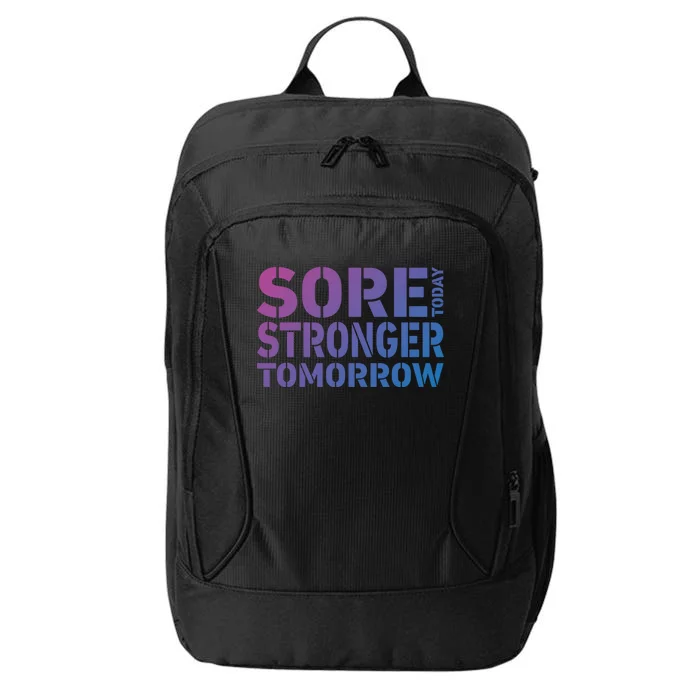 Sore Today Stronger Tomorrow Get In Shape Exercise And Workout Gift City Backpack